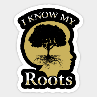 I Know My Roots Black Pride Design Sticker